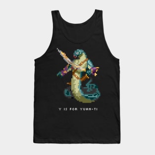 Y is for Yuan-Ti Tank Top